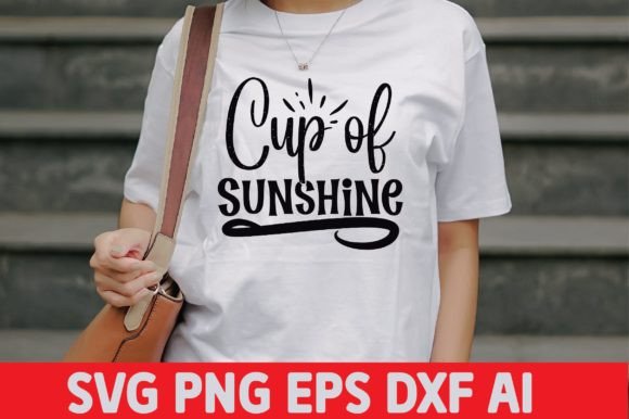 Cup of Sunshine SVG: Graphics for Crafts