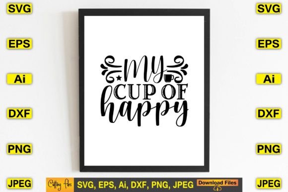 My Cup of Happy SVG: Graphics & T-Shirt Designs Review